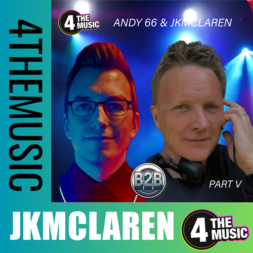 jkmclaren on 4TheMusic - Part 5 - DJ Andy66 and jkmclaren B2B