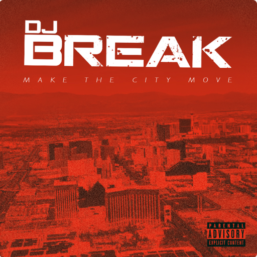 DJ Break - Make The City Move (2017)