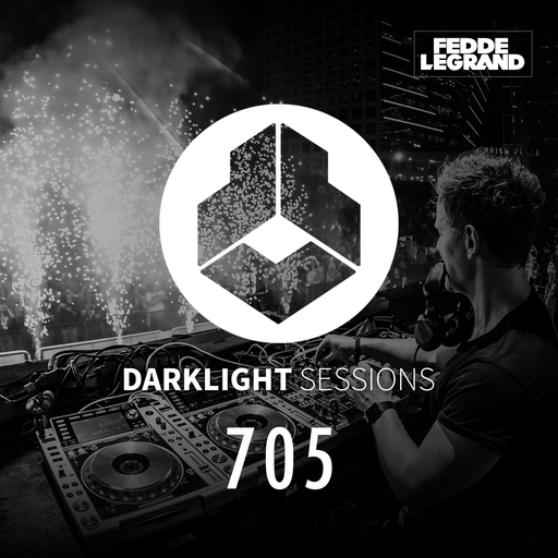 Fedde Le Grand - Darklight Sessions 705