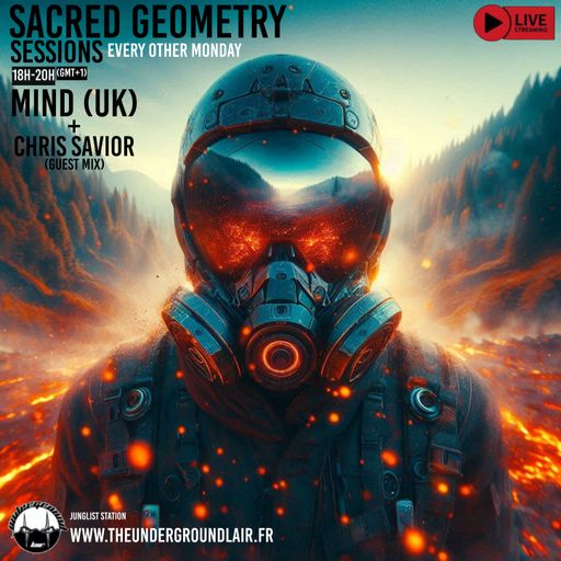 Mind (UK) Guest Mix Chris Savior (US) - The Underground Lair - Sacred Geometry Sessions #02