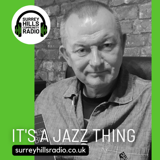 It’s A Jazz Thing - 17 MAY 2026