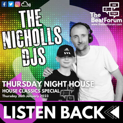 The Nicholls DJs - Thursday Night House *House Classics* [26-1-23]