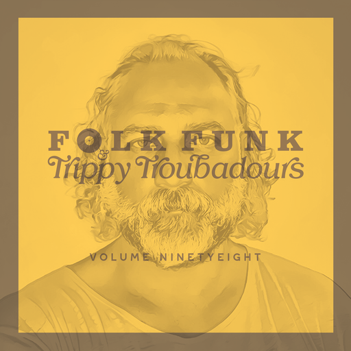 Folk Funk and Trippy Troubadours 98