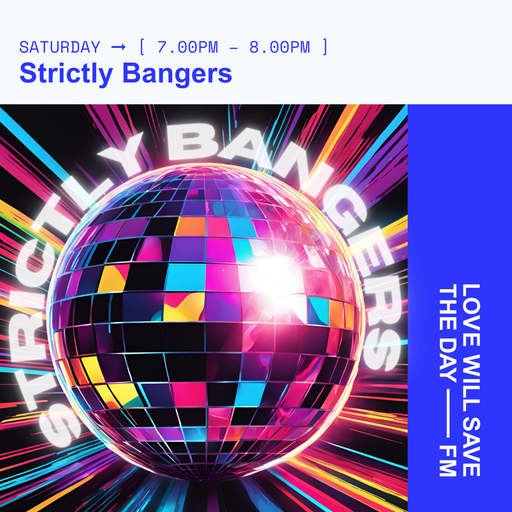 2025-02-01 Strictly Bangers | LWSTD-FM