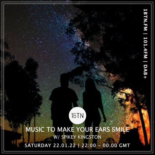 Music To Make Your Ears Smile with Spikey Kingston - 22.01.2022