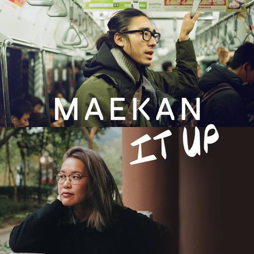 Maekan it Up - 8/8/2018