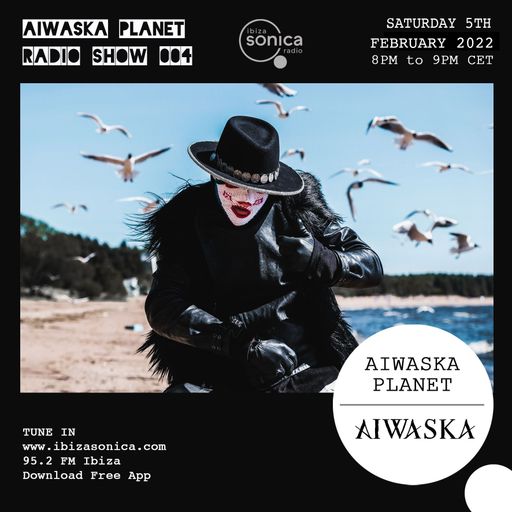 AIWASKA PLANET RADIO SHOW #004 29 JAN 2022