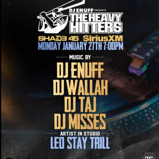 DJ Enuff presents The Heavy Hitter DJs (SXM Shade45) - 2025.01.27