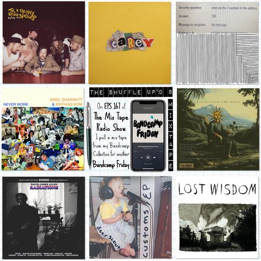 MTR 167 | BANDCAMP FRIDAY | THE MIX TAPE RADIO SHOW
