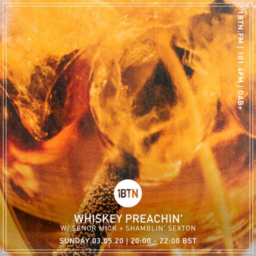 Whiskey Preachin' Rado Show - 03.05.2020