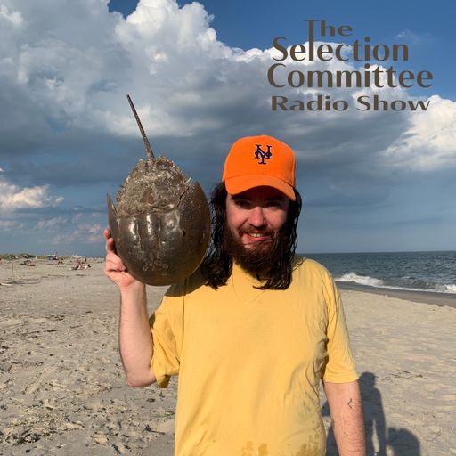 The Selection Committee Radio Show with Sam Cockrell, 7/29/2025