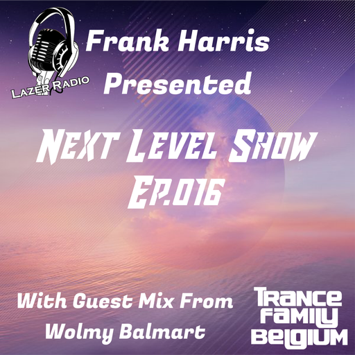 Frank Harris Next level Show Ep 16