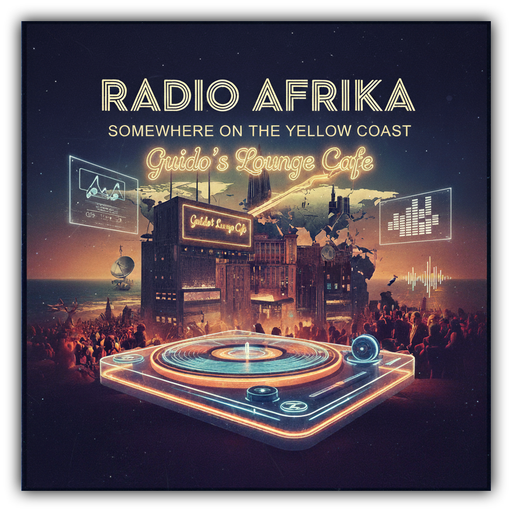 Guido's Lounge Cafe Guest Mix (Somewhere on the Yellow Coast) by RADIO AFRIKA