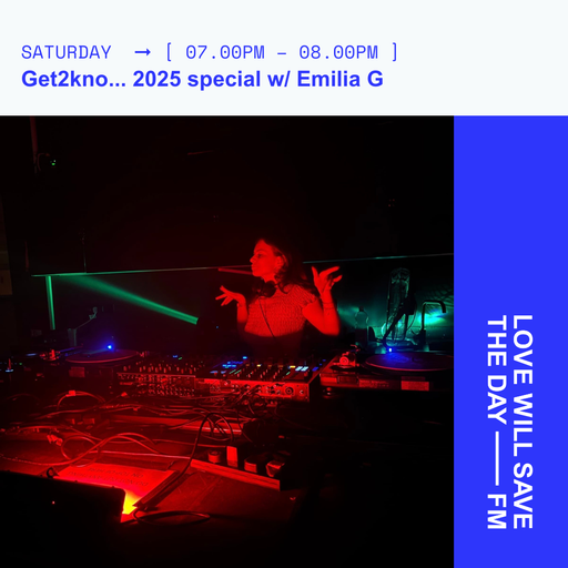 2025-12-27 - Get2kno...2025 special - Emilia G | LWSTD-FM
