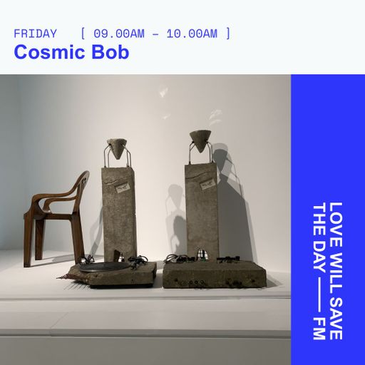 2026-05-01 Cosmic Bob - Cosmic Bob | LWSTD-FM