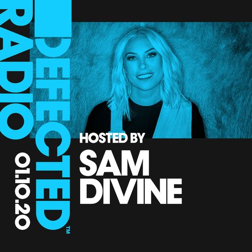 Defected Radio Show presented by Sam Divine - 01.10.20