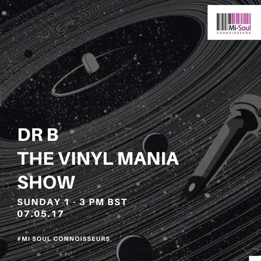Dr.B - The Vinyl Mania Show 07.05.17