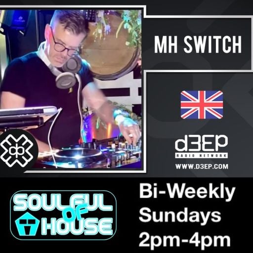 MH Switch - Soulful Of House (15/06/25)
