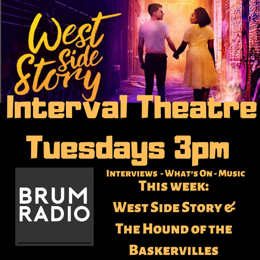 Interval Theatre featuring West Side Story and Hound of the Baskervilles The Hit Farce (27/08/2019)