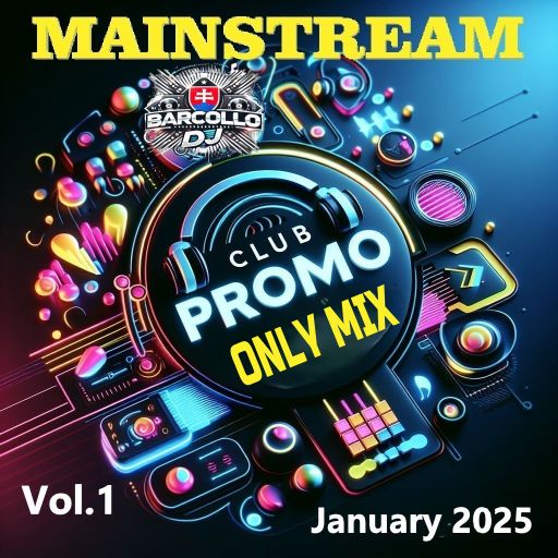 Mainstream Club Promo Only Mix Vol.1 January 2025