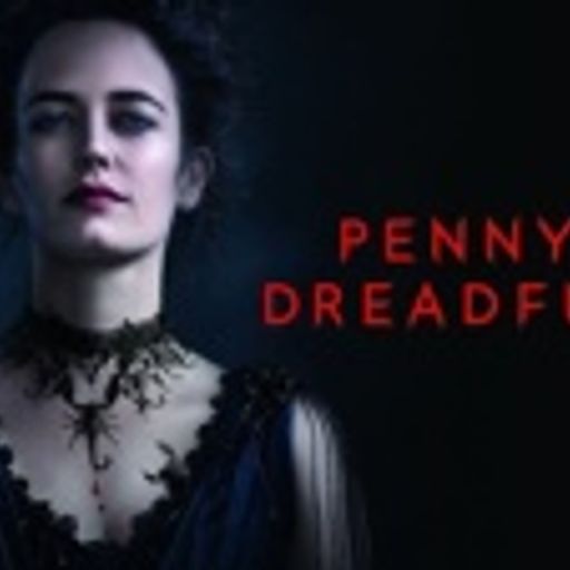 Penny Dreadful (ChilledLounge)