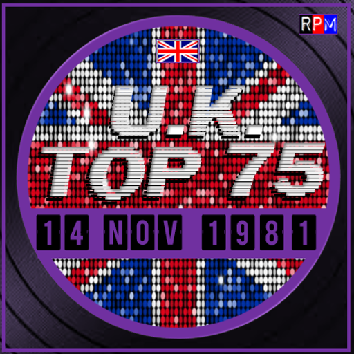 UK TOP 75 : 08 - 14 NOVEMBER 1981