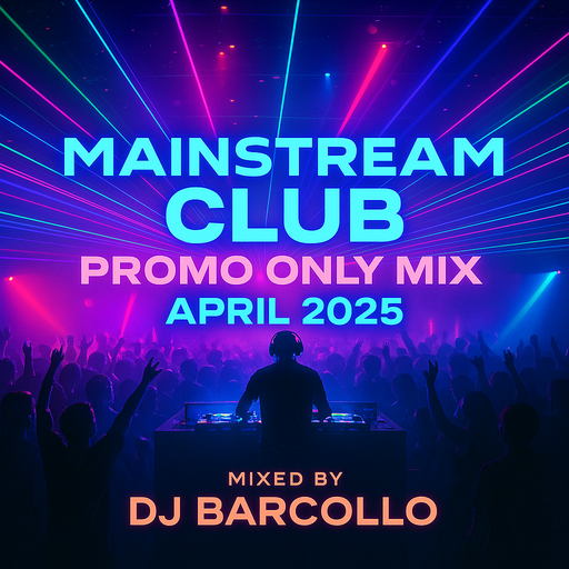 Mainstream Club Promo Only Mix April 2025