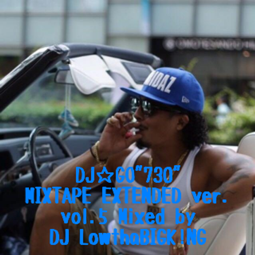 DJ☆GO"730"MIXTAPE EXTENDED ver. vol.5
