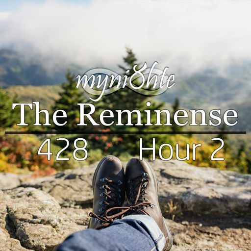 The Reminense 428 - Hour 2