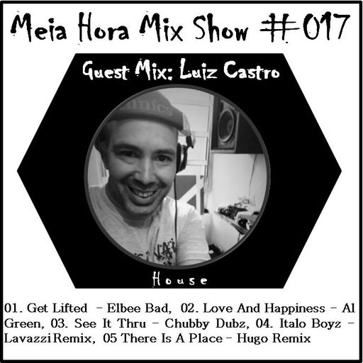 MHMS-017-GuestMix-Luiz Castro-House