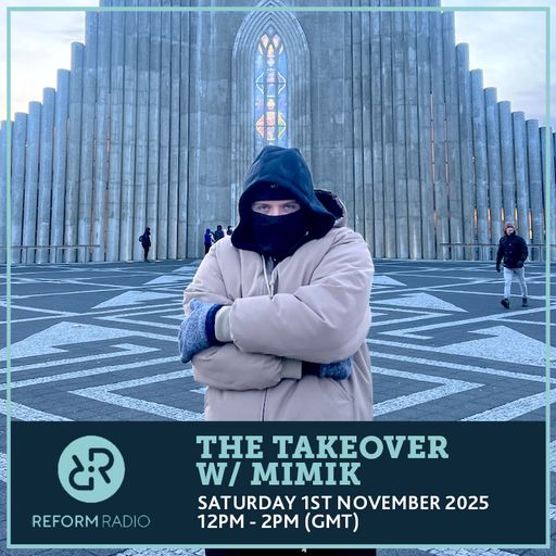 The Takeover w/ MIMIK 1st November 2025