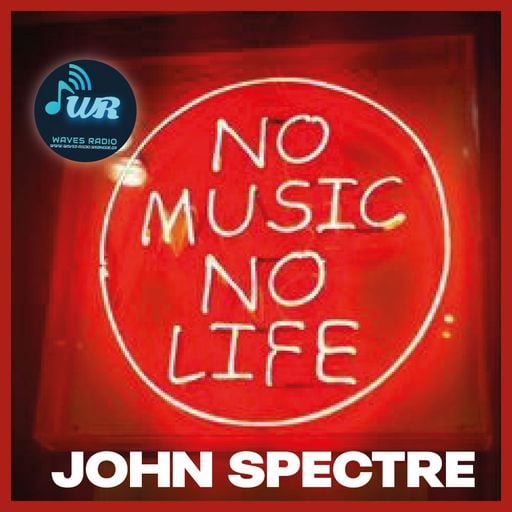 JOHN SPECTRE for Waves Radio #56