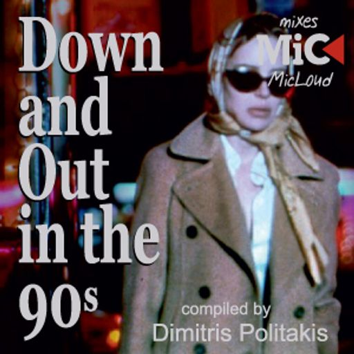 Down and Out in the 90’s  - by Dimitris Politakis