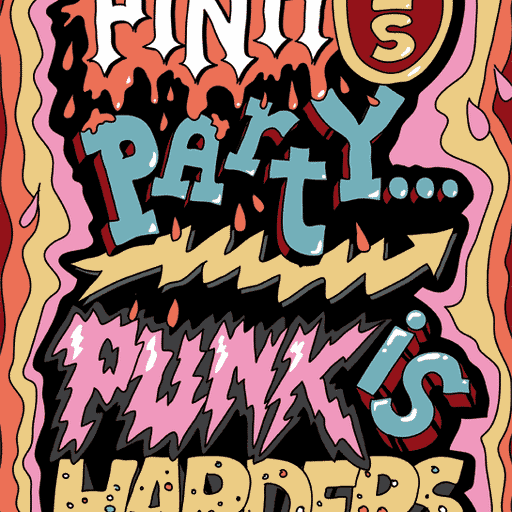 PINK IS PUNK / Pink is Party...Punk is Harders !