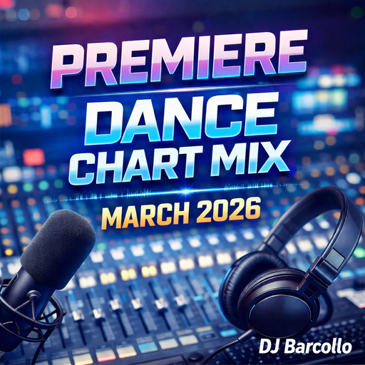 Premiere Dance Chart Mix March 2026