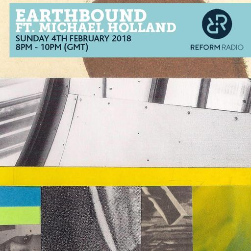 Earthbound 4th February 2018