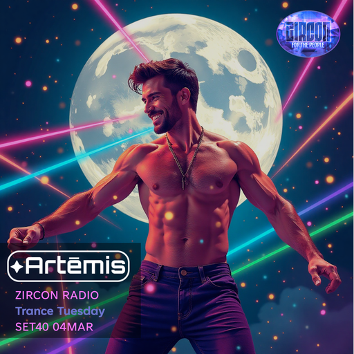 Zircon Radio - Trance Tuesday - SET40 04MAR