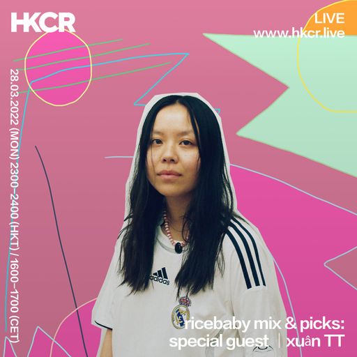 ricebaby mix & picks: special guest xuân TT - 28/03/2022