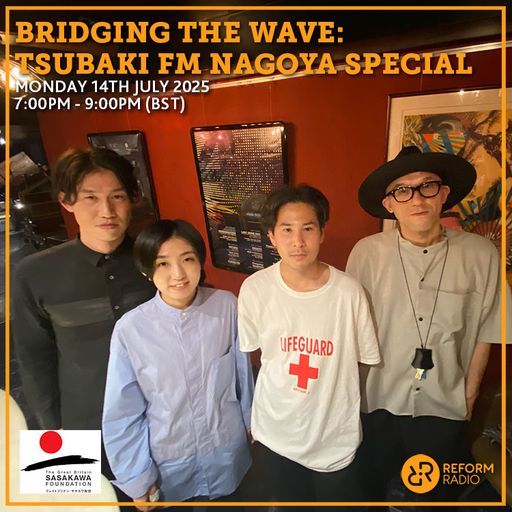 Bridging The Wave w/ TSUBAKI fm Nagayo Special 14th July 2025