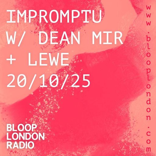 Impromptu w/ Dean Mir + Lewe - 20.10.25