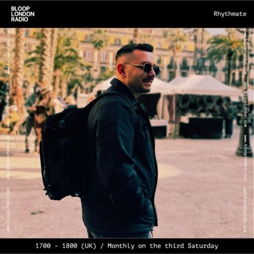 Rhythmate - 16.05.26  [Bloop London Radio]