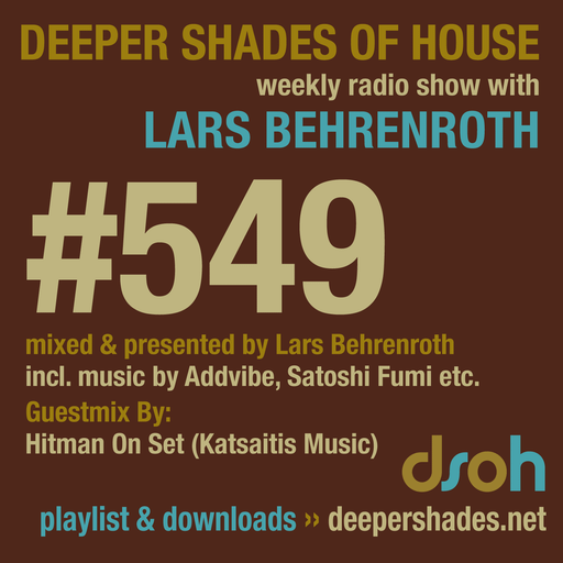 Deeper Shades Of House #549 w/ exclusive guest mix by HITMAN ON SET