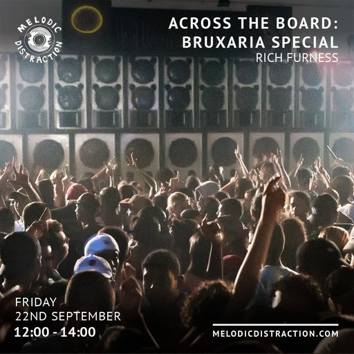 Across The Board: Bruxaria Special with Rich Furness (September '23)