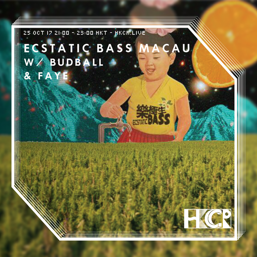 Ecstatic Bass Macau w/ Budball and Faye - 25/10/2017
