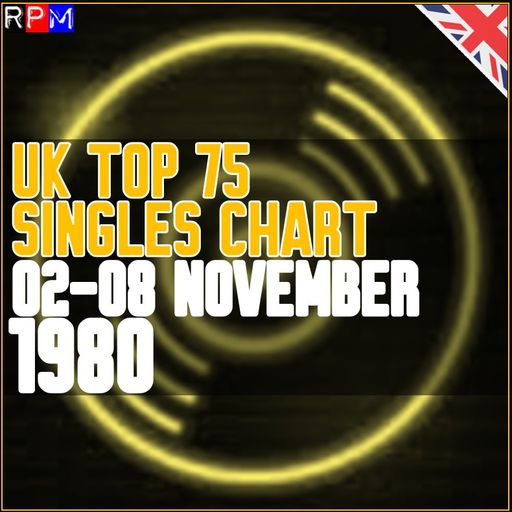 UK TOP 75 : 02-08 NOVEMBER 1980