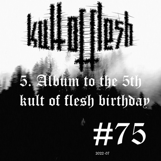 kult of flesh #75 - Special - 29.07.2022