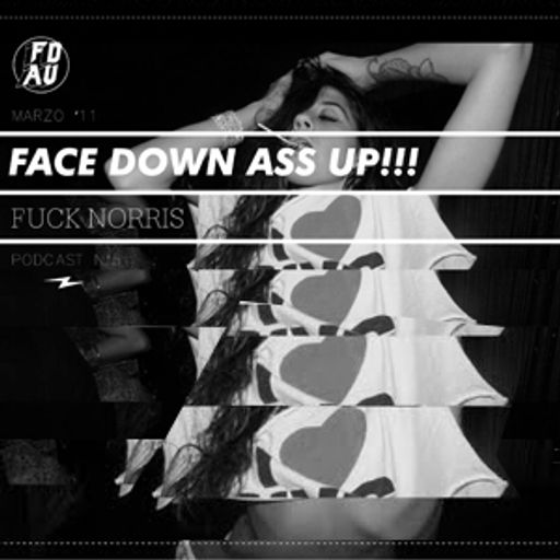 FACE DOWN ASS UP!