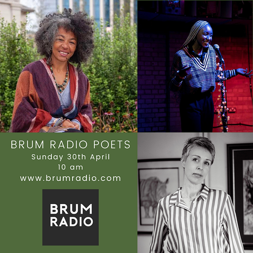 Brum Radio Poets April 2023 (30/04/2023)
