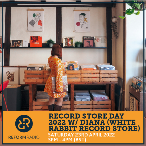 Record Store Day 2022 w/ Diana (White Rabbit Record Store) 23rd April 2022