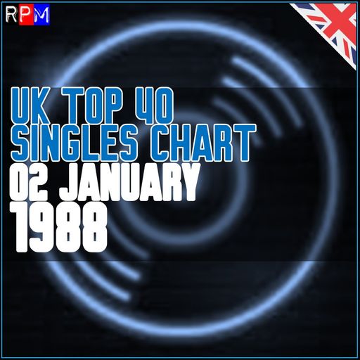 UK TOP 40 : 27 DECEMBER 1987 - 02 JANUARY 1988